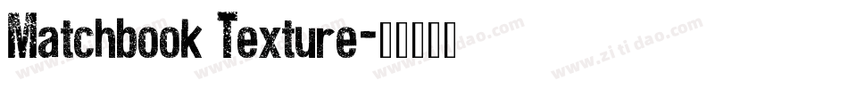 Matchbook Texture字体转换